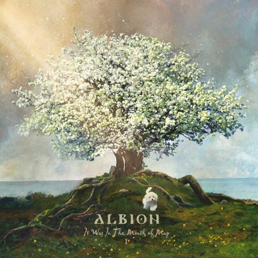 Albion Itwasinthemonthofmay