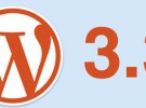 WordPress 3.3 ya está aquí con jugosas novedades