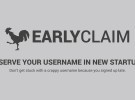 EarlyClaim reserva tu nombre de usuario en los nuevos servicios que aparezcan en Internet