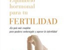 Libro: Equilibrio hormonal para tu fertilidad
