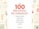 Un libro que responde “Las 100 preguntas del embarazo”